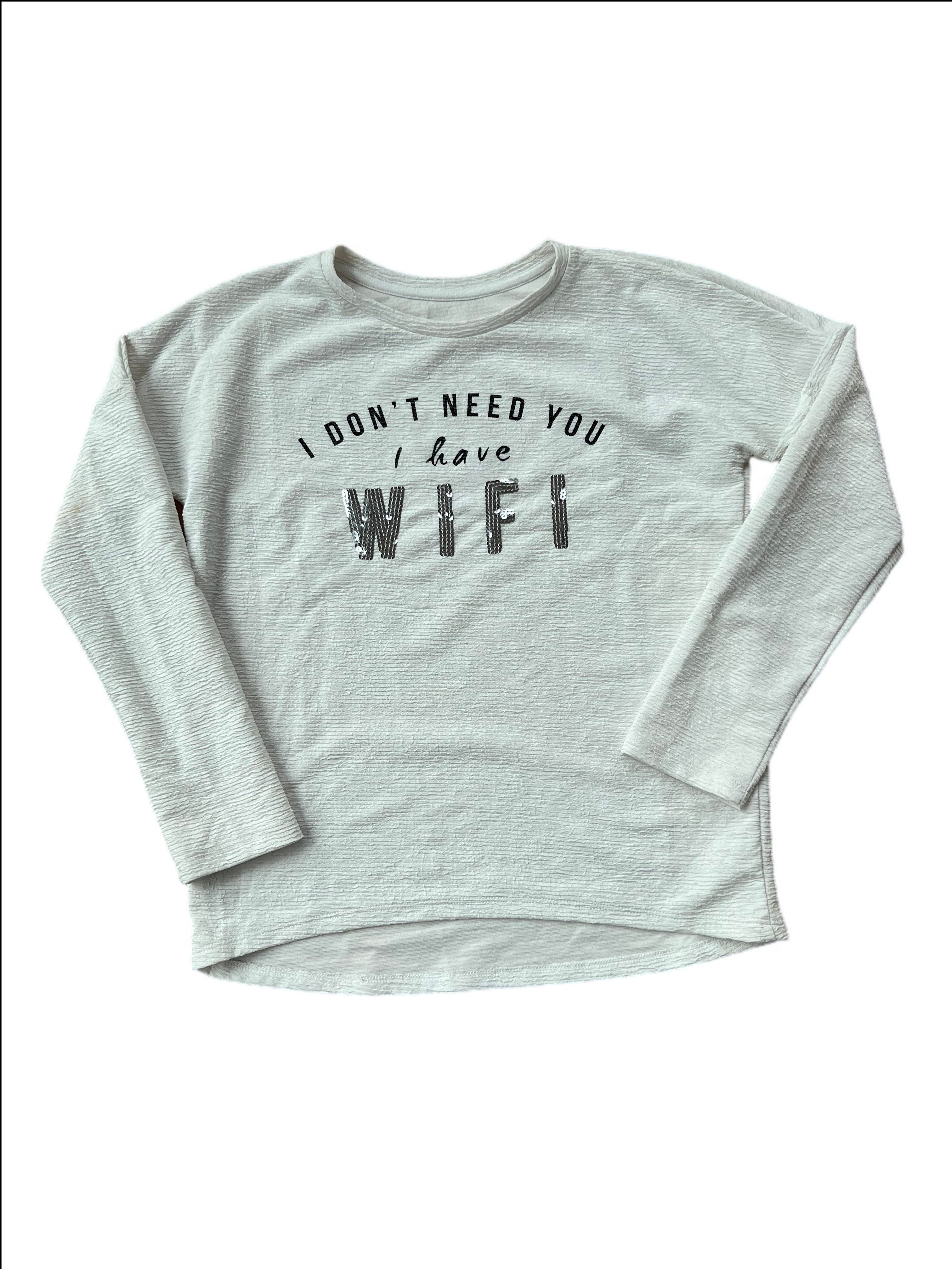 I Don't need you I have wifi Long sleeve top Small Mark on arm